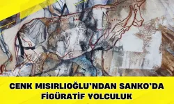 Cenk Mısırlıoğlu’ndan SANKO’da Figüratif Yolculuk