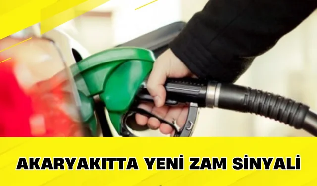 Akaryakıtta Yeni Zam Sinyali