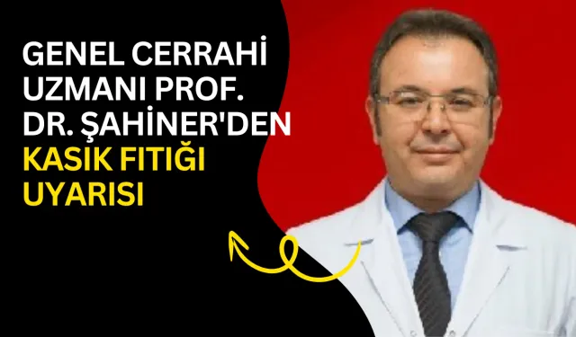 Genel Cerrahi Uzmanı Prof. Dr. Şahiner'den kasık fıtığı uyarısı