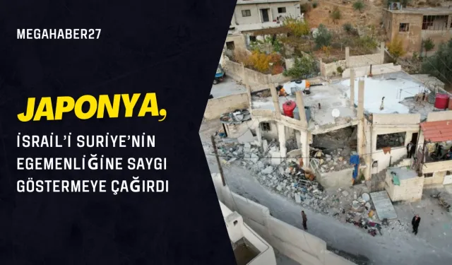 Japonya, İsrail’i Suriye’nin Egemenliğine Saygı Göstermeye Çağırdı