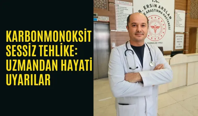 Karbonmonoksit Sessiz Tehlike: Uzmandan Hayati Uyarılar