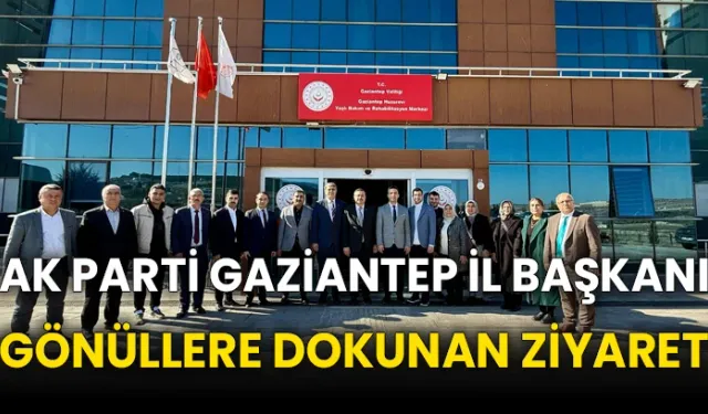 AK PARTİ GAZİANTEP İL BAŞKANI FEDAİOĞLU’NDAN GÖNÜLLERE DOKUNAN ZİYARET