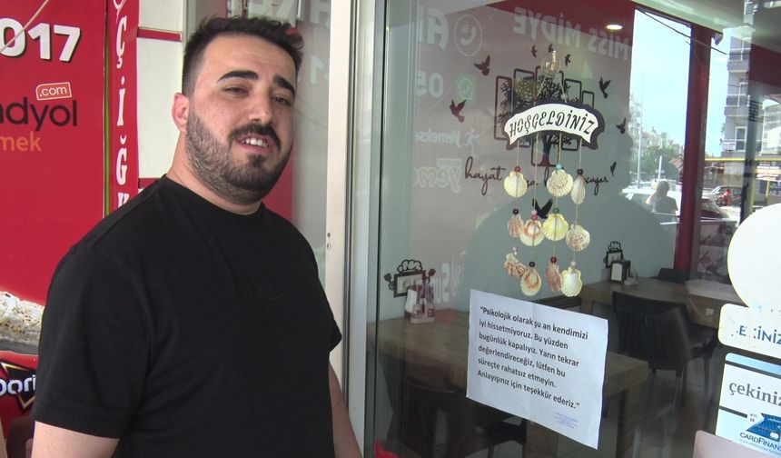 "Psikolojim bozuk" deyip dükkanı açmadı, cama astığı yazıyla dikkat çekti