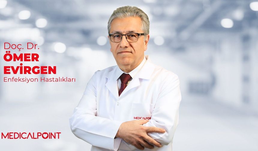 Doç. Dr. Evirgen: "Yazın gizli tehlikesi enfeksiyon vakaları artıyor"