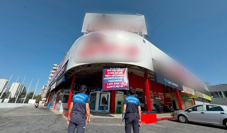 Şahinbey’de Zabıta Denetimi: Zincir Market 3 Gün Kapatıldı