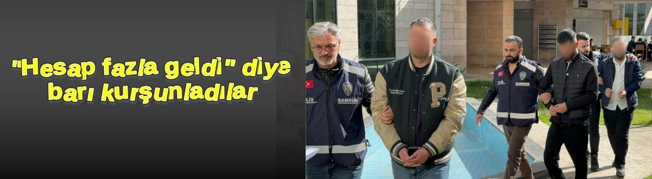 "Hesap fazla geldi" diye barı kurşunladılar